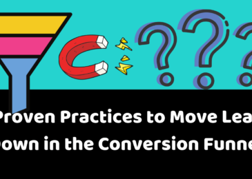 5 Proven Practices to Move Leads Down in the Conversion Funnel
